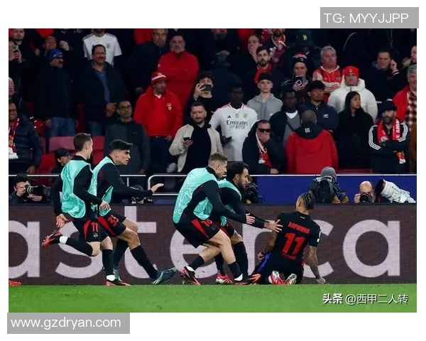 西甲激战：本菲卡力克多特蒙德全场沸腾赛后点评引发热议